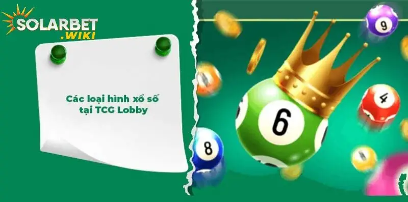TCG Lobby có nhiều loại hình quay xổ số khác nhau