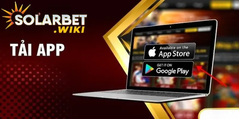 Một số lưu ý cần cập nhật khi tải app Solarbet về điện thoại