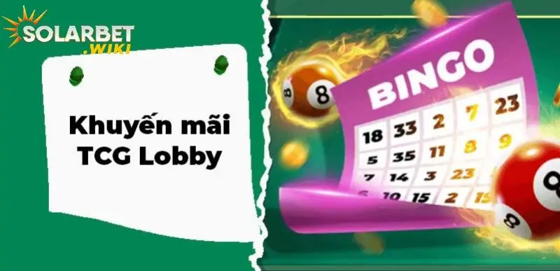 TCG Lobby có khuyến mãi cực lớn